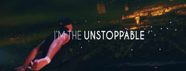 I'm the Unstoppable!